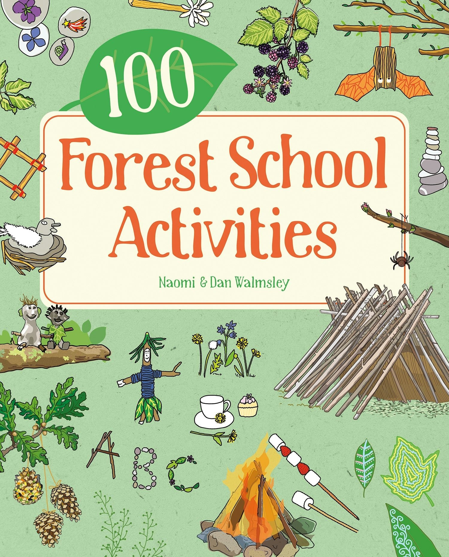 Book cover image for 100 Forest School Activities ISBN: 9781787081529